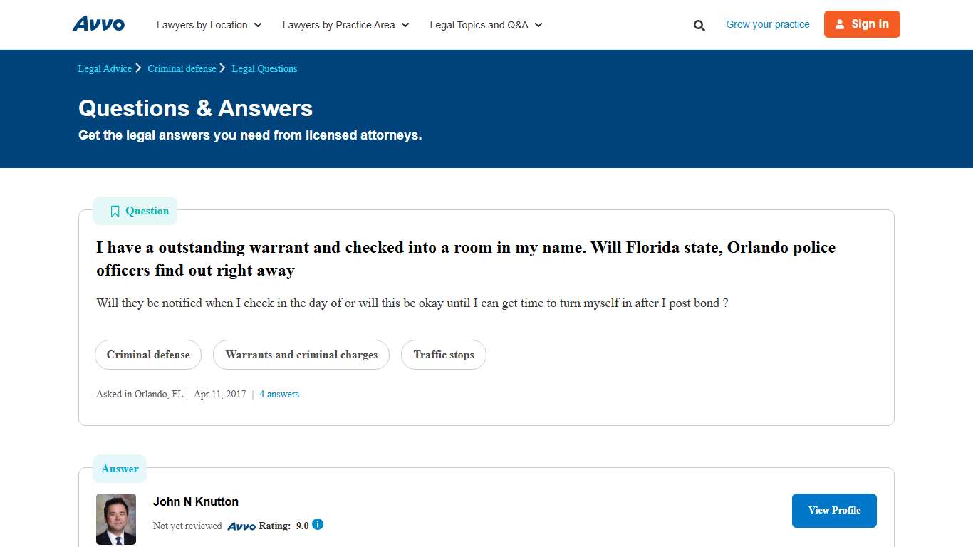 I have a outstanding warrant and checked into a room in my name. Will Florida state, Orlando police officers find out right away - Legal Answers